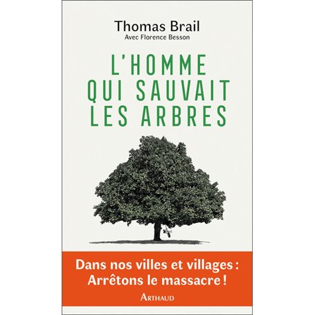 L'homme qui sauvait les arbres