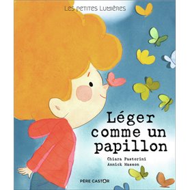 Les petites lumières - Léger comme un papillon