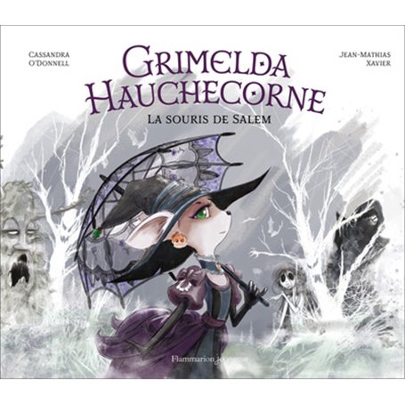 Grimelda Hauchecorne - La souris de Salem