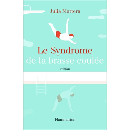 Le Syndrome de la brasse coulée