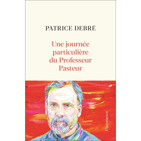 Une journée particulière du Professeur Pasteur