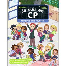 Je suis en CP - Histoires à lire tout seul