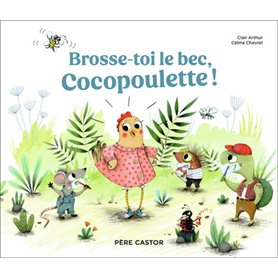 Brosse-toi le bec, Cocopoulette !