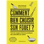 Comment bien choisir son fouet ?