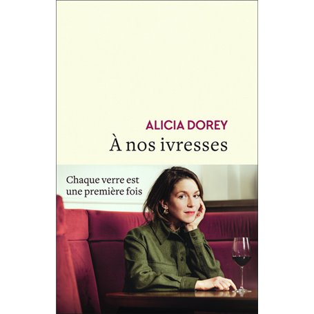 À nos ivresses