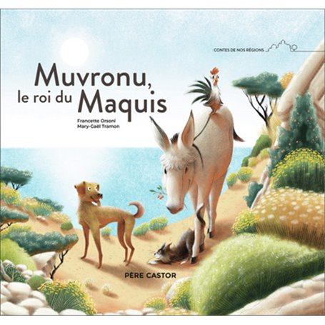 Muvronu, le roi du Maquis