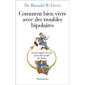 Comment bien vivre avec des troubles bipolaires