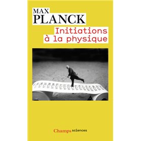 Initiations à la physique