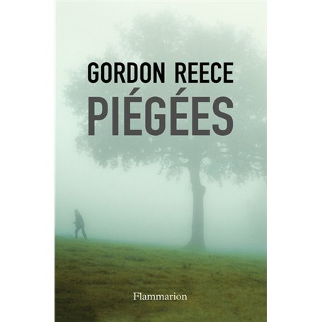 Piégées