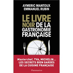 Le Livre noir de la gastronomie française