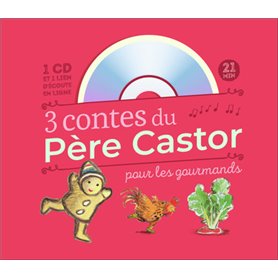 3 contes du Père Castor pour les gourmands