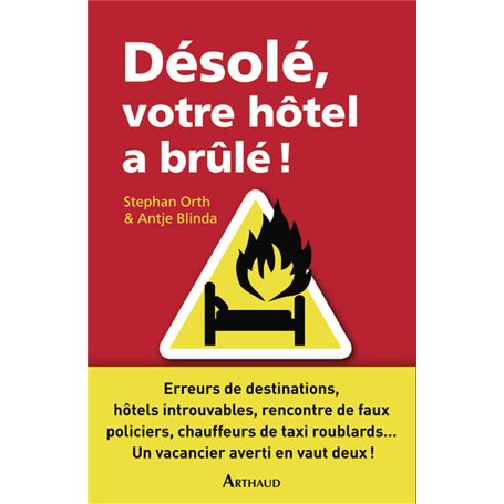 Désolé, votre hôtel a brûlé !