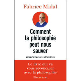 Comment la philosophie peut nous sauver