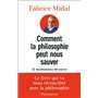 Comment la philosophie peut nous sauver