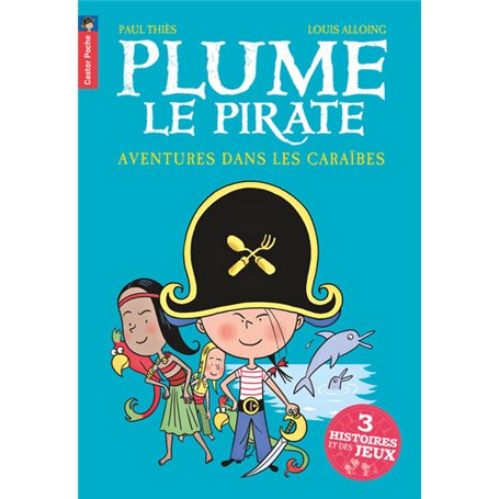 Plume le pirate - Aventures dans les Caraïbes