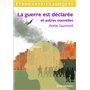 La guerre est déclarée et autres nouvelles