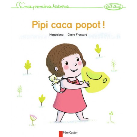 Pipi caca popot !