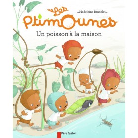 Les Ptimounes - Un poisson à la maison