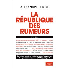 La République des rumeurs