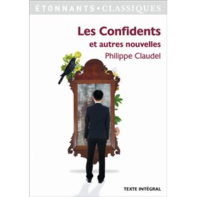 Les Confidents et autres nouvelles