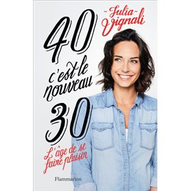 40, c'est le nouveau 30