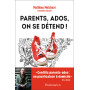 Parents, ados, on se détend !