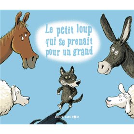 Le Petit Loup qui se prenait pour un grand