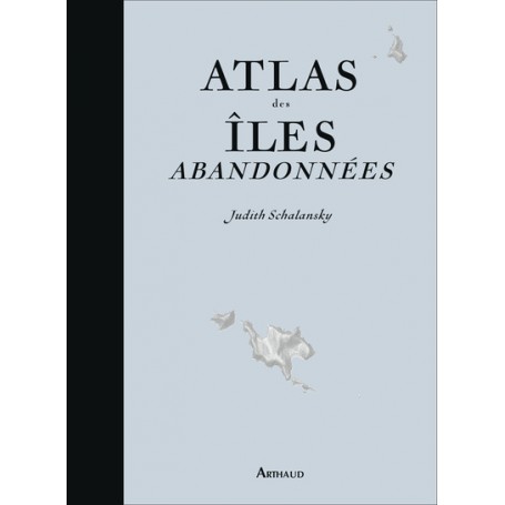 Atlas des îles abandonnées