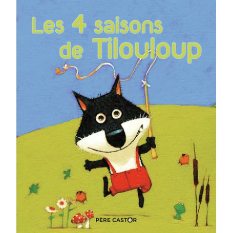 Les 4 saisons de Tilouloup