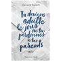 Tu deviens adulte le jour où tu pardonnes à tes parents