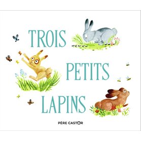 Trois petits lapins