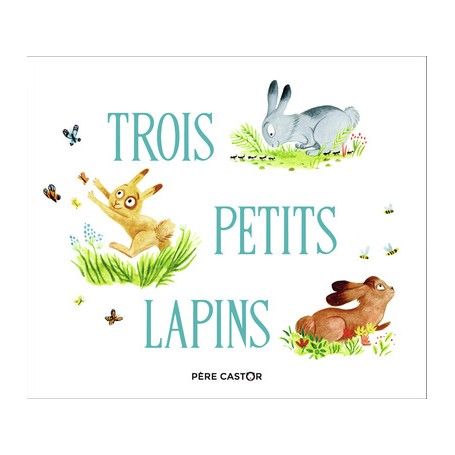 Trois petits lapins