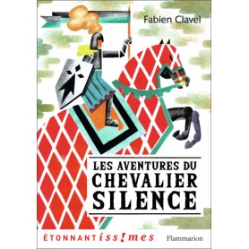 Les Aventures du chevalier Silence