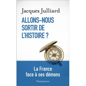 Allons-nous sortir de l'Histoire ?