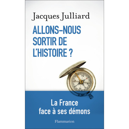 Allons-nous sortir de l'Histoire ?