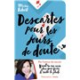 Descartes pour les jours de doute et autres philosophes inspirants