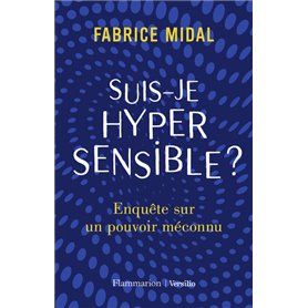Suis-je hypersensible ?
