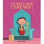 Le Seul roi, c'est moi !