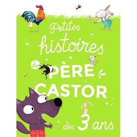 Petites histoires du Père Castor dès 3 ans