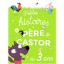 Petites histoires du Père Castor dès 3 ans