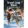 Grand Loup Blanc et autres récits