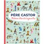 Père Castor - Histoires d'hier et d'aujourd'hui