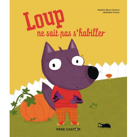 Loup ne sait pas s'habiller