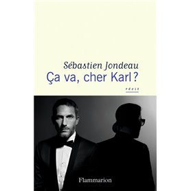 Ça va, cher Karl ?