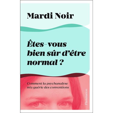 Êtes-vous bien sûr d'être normal ?