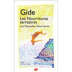 Les Nourritures terrestres suivi de Les Nouvelles Nourritures