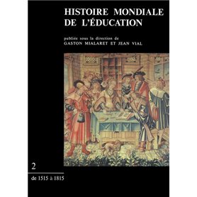 Histoire mondiale de l'éducation. Tome 2