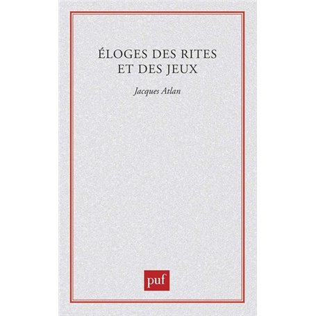 Éloges des rites et des jeux