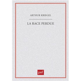 La race perdue. Science et racisme