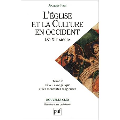 L'Église et la culture en Occident, IXe-XIIe siècle. Tome 2